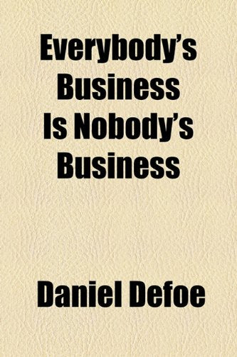 Everybody's Business Is Nobody's Business Books