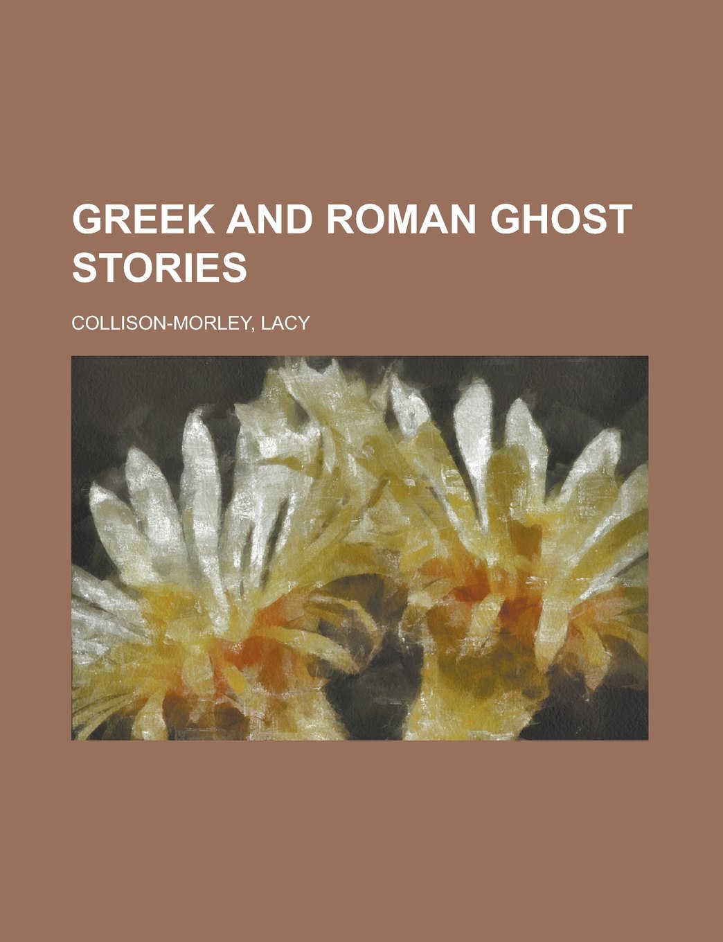 Greek and Roman Ghost Stories Horror & Creepy