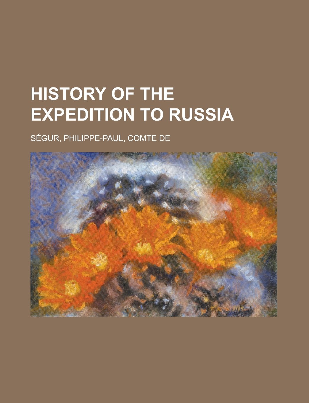 History of the Expedition to Russia Politics & History