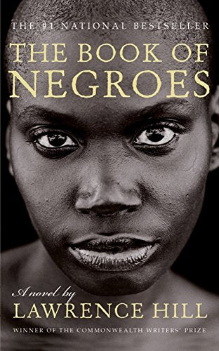 The Book Of Negroes: A Novel Contemporary literature