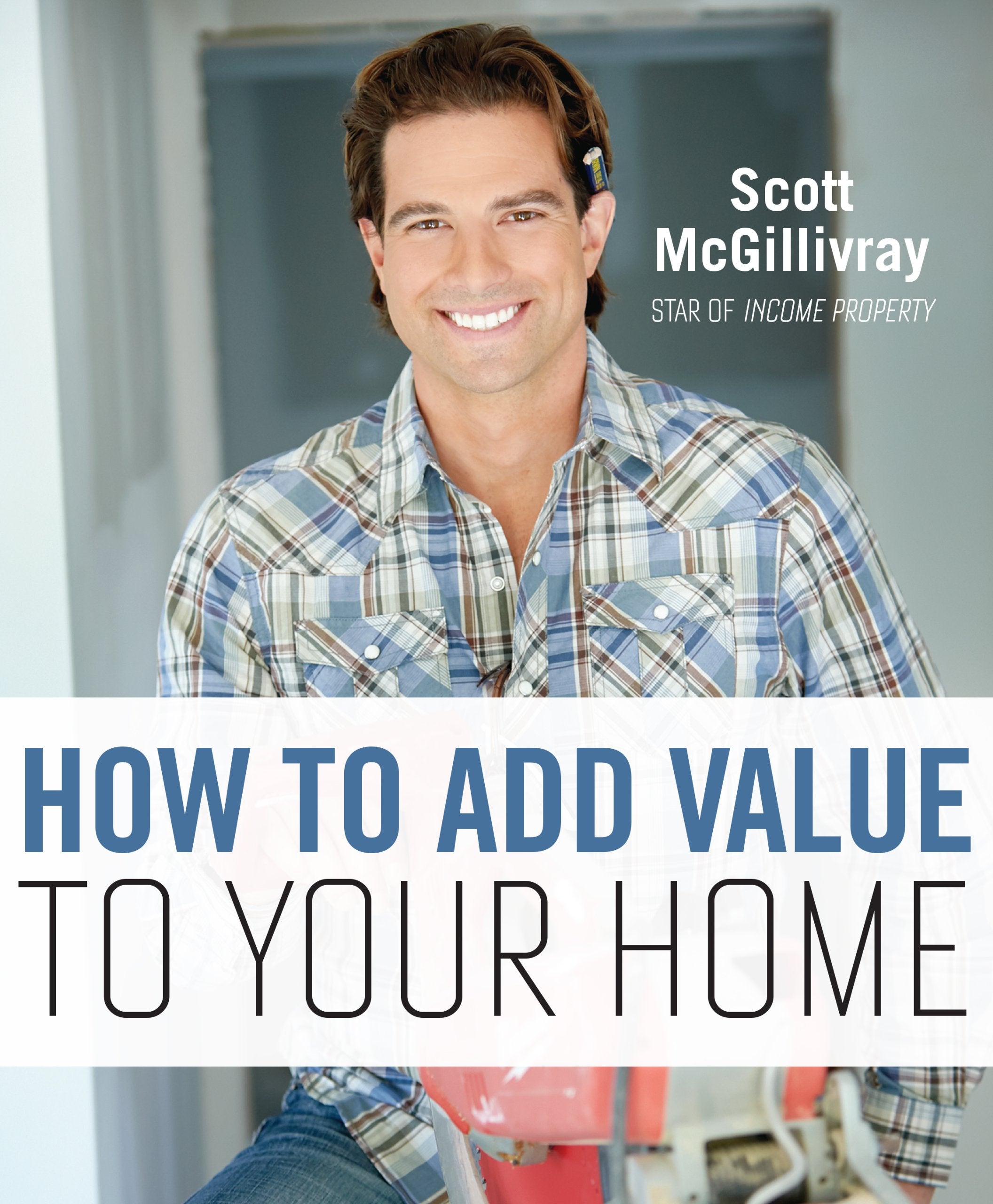 How To Add Value To Your Home Home & Household