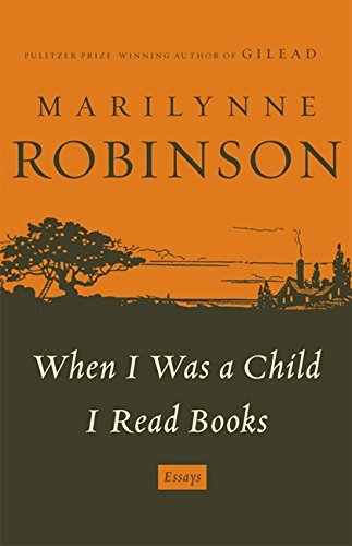 When I Was A Child I Read Books Essays & Short Stories
