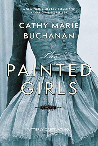 The Painted Girls: A Novel Contemporary literature