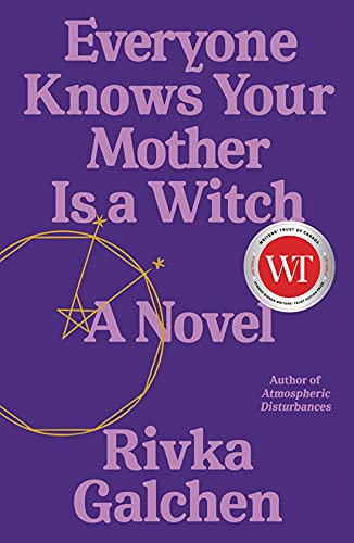 Everyone Knows Your Mother Is a Witch: A Novel Historical Fiction