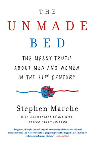 The Unmade Bed: The Messy Truth about Men and Women in the Twenty-first Century Books