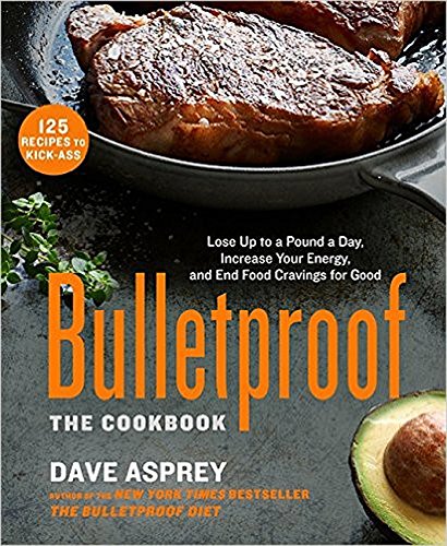 Bulletproof: The Cookbook Health, Nutrition & Fitness Books
