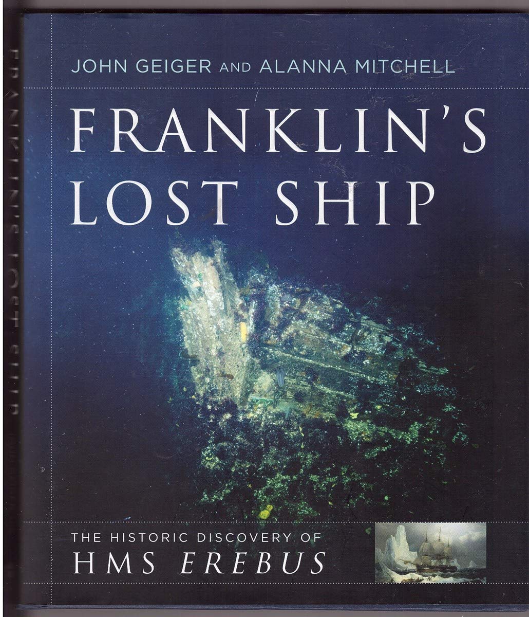 Franklin's Lost Ship: The Historic Discovery of HMS Erebus book