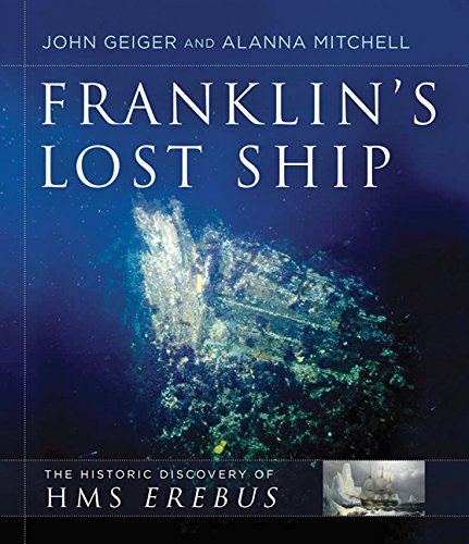 Franklin's Lost Ship: The Historic Discovery of HMS Erebus book