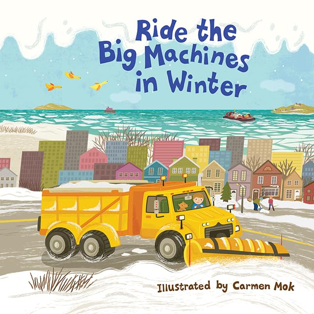 Ride the Big Machines in Winter Non-fiction