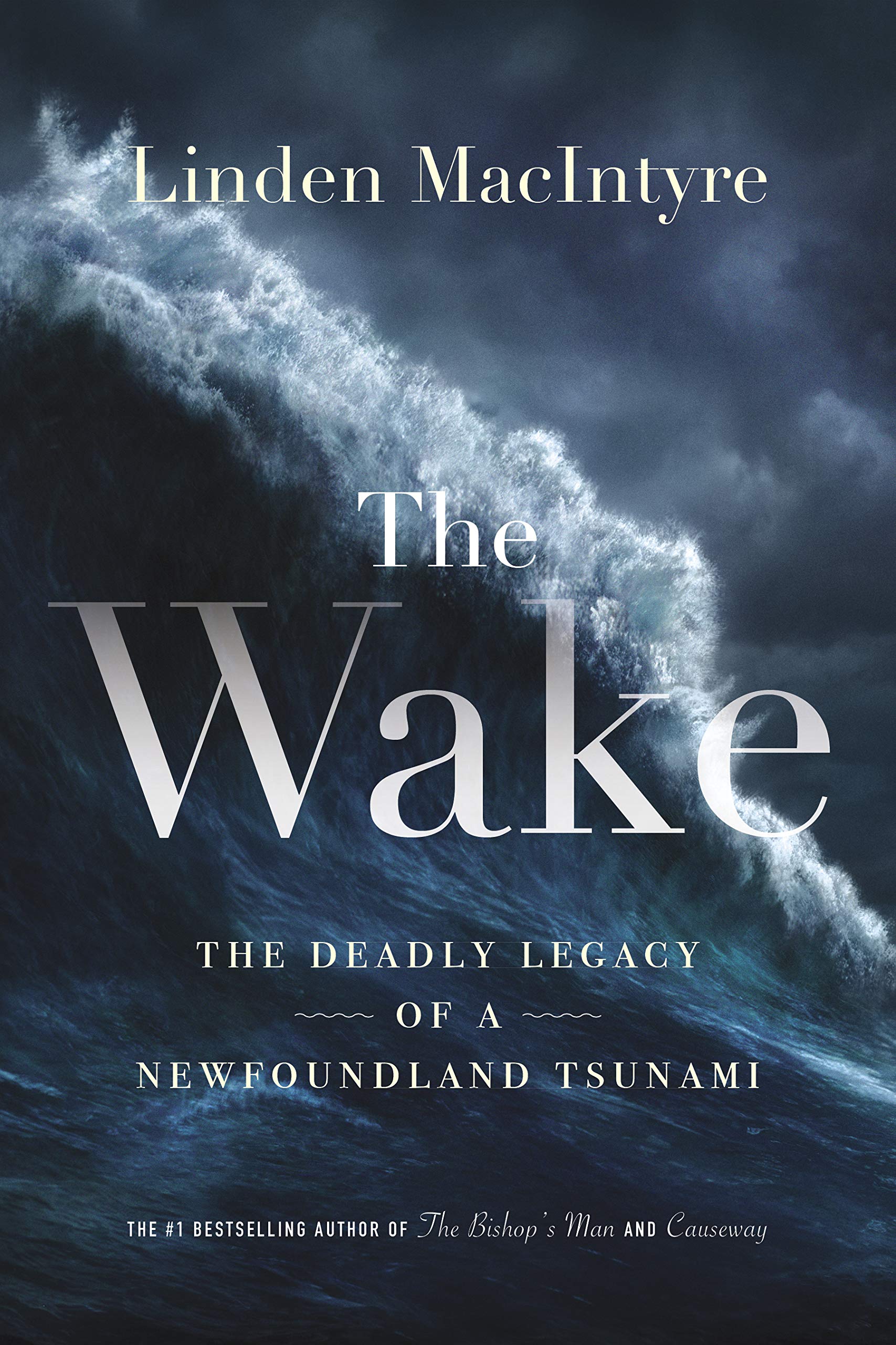 The Wake: The Deadly Legacy of a Newfoundland Tsunami book