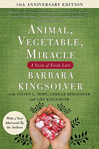 Animal, Vegetable, Miracle - Tenth Anniversary Edition: A Year of Food Life Books