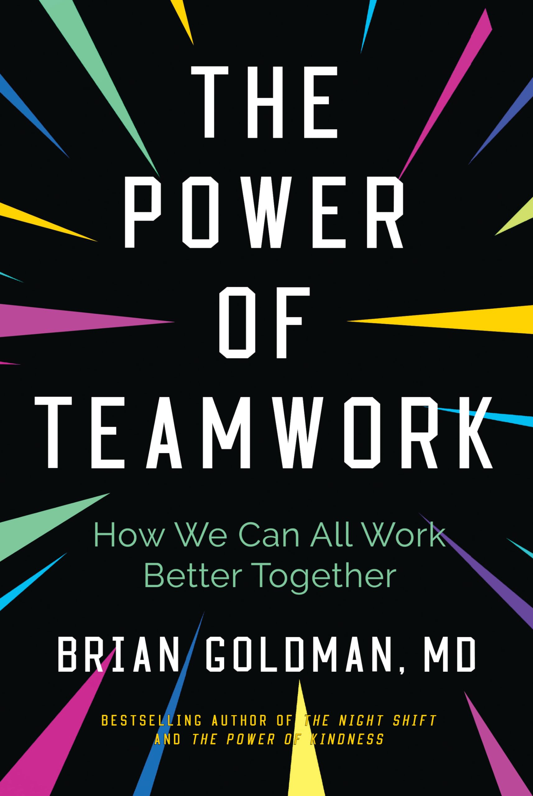 The Power of Teamwork: How We Can All Work Better Together Medicine