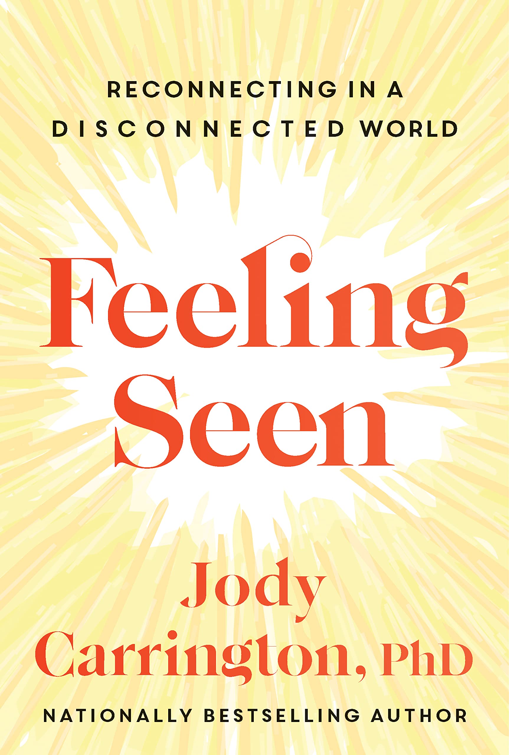 Feeling Seen: Reconnecting in a Disconnected World Partnership & Love