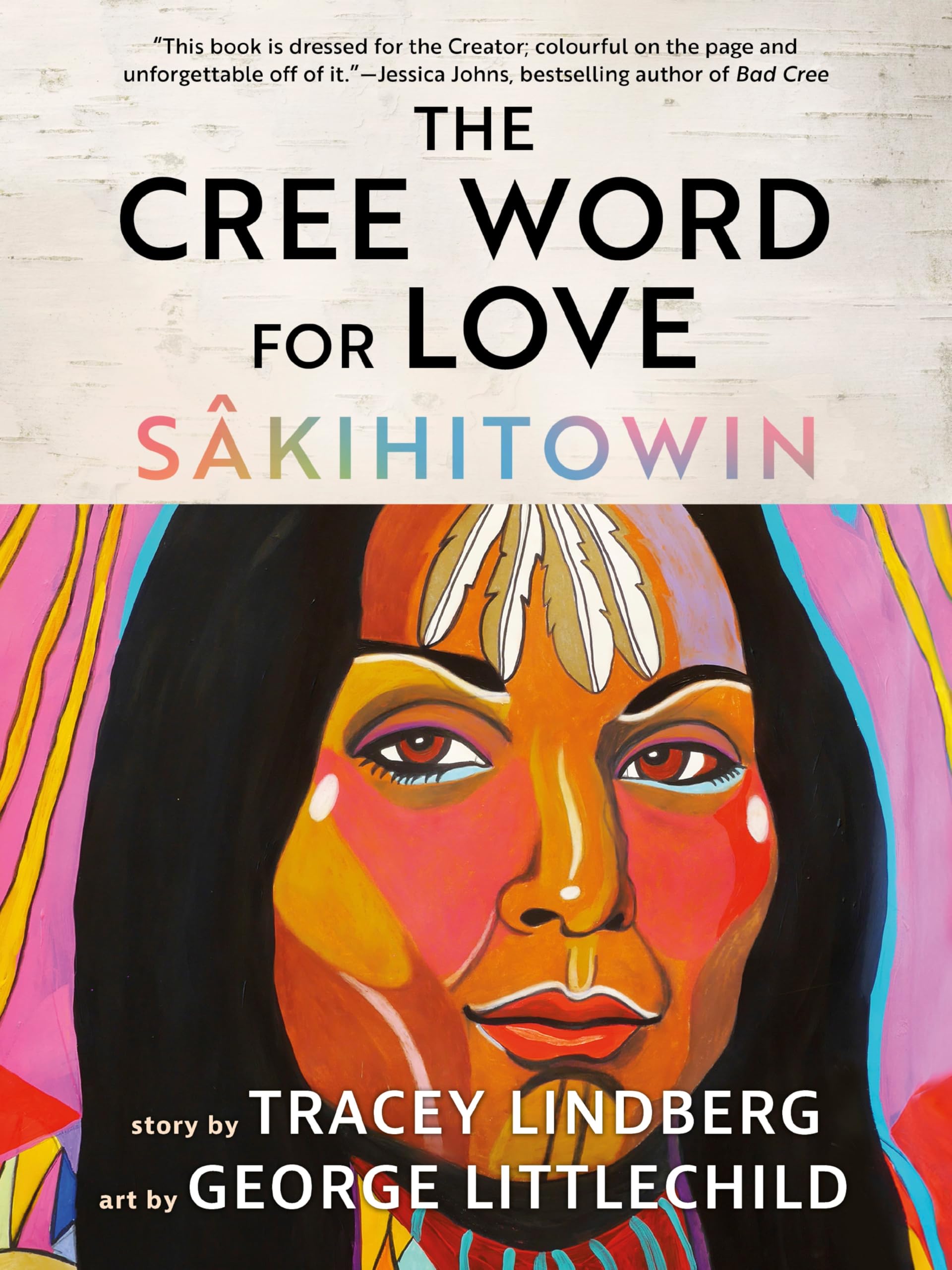 The Cree Word for Love: Sâkihitowin Contemporary literature
