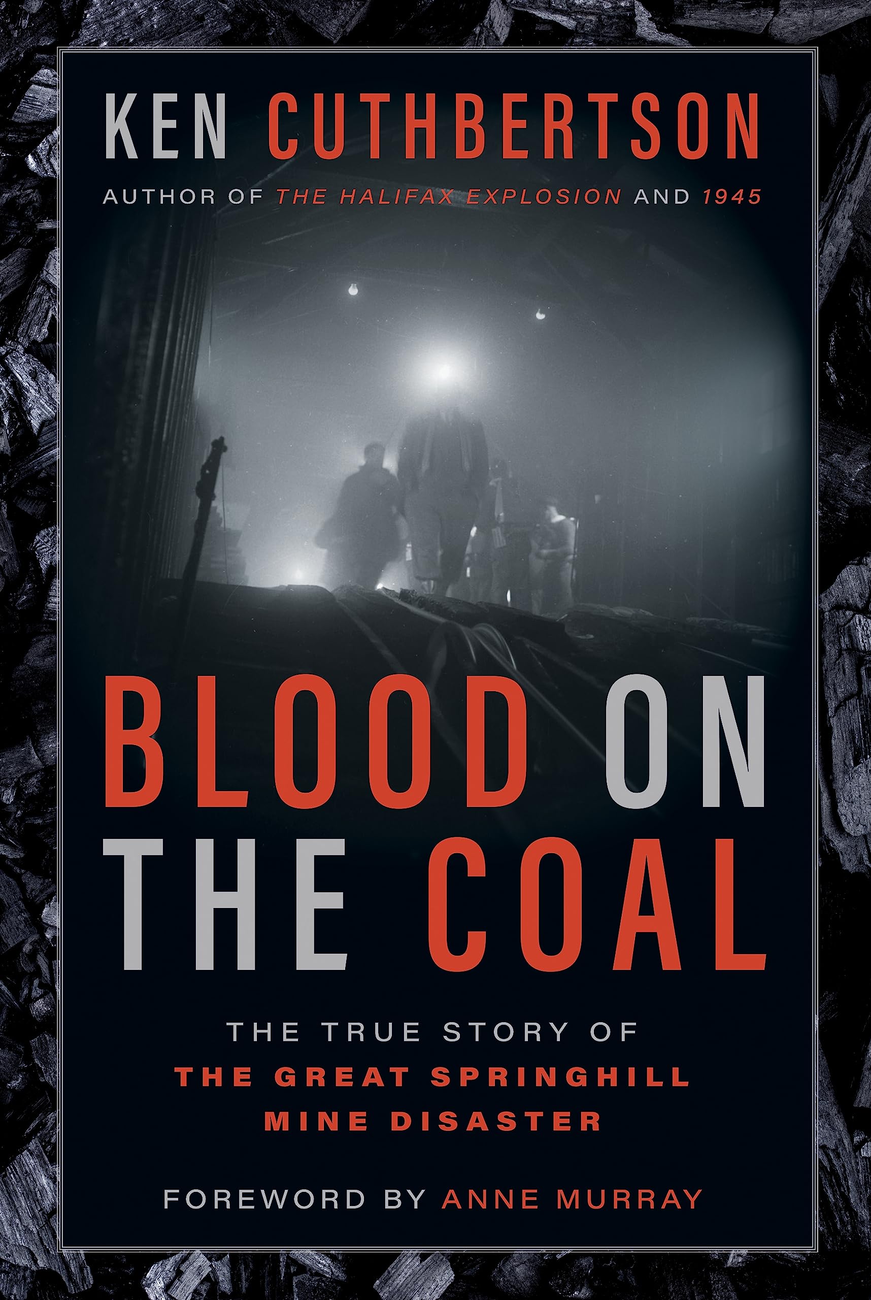 Blood on the Coal: The True Story of the Great Springhill Mine Disaster Books