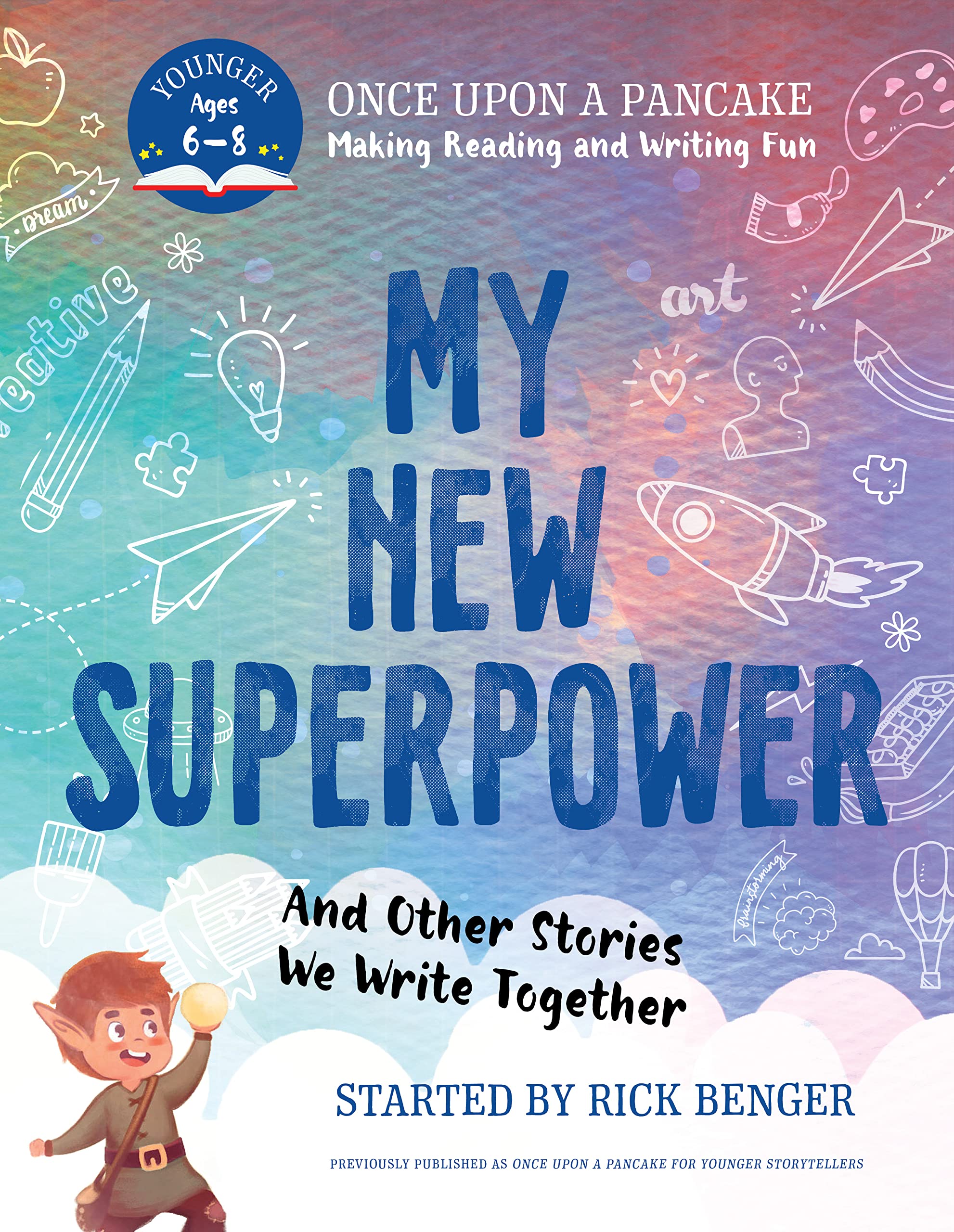 My New Superpower and Other Stories We Write Together Non-fiction