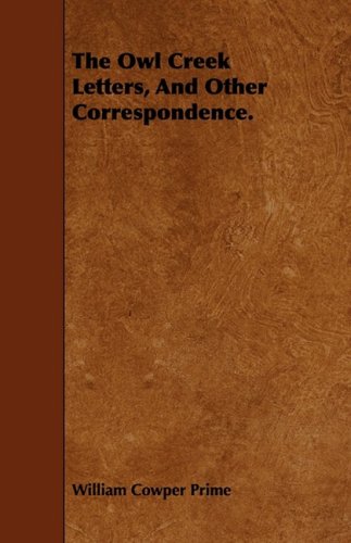 The Owl Creek Letters, and Other Correspondence. Contemporary literature