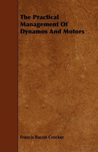 The Practical Management of Dynamos and Motors Religion & Esotericism