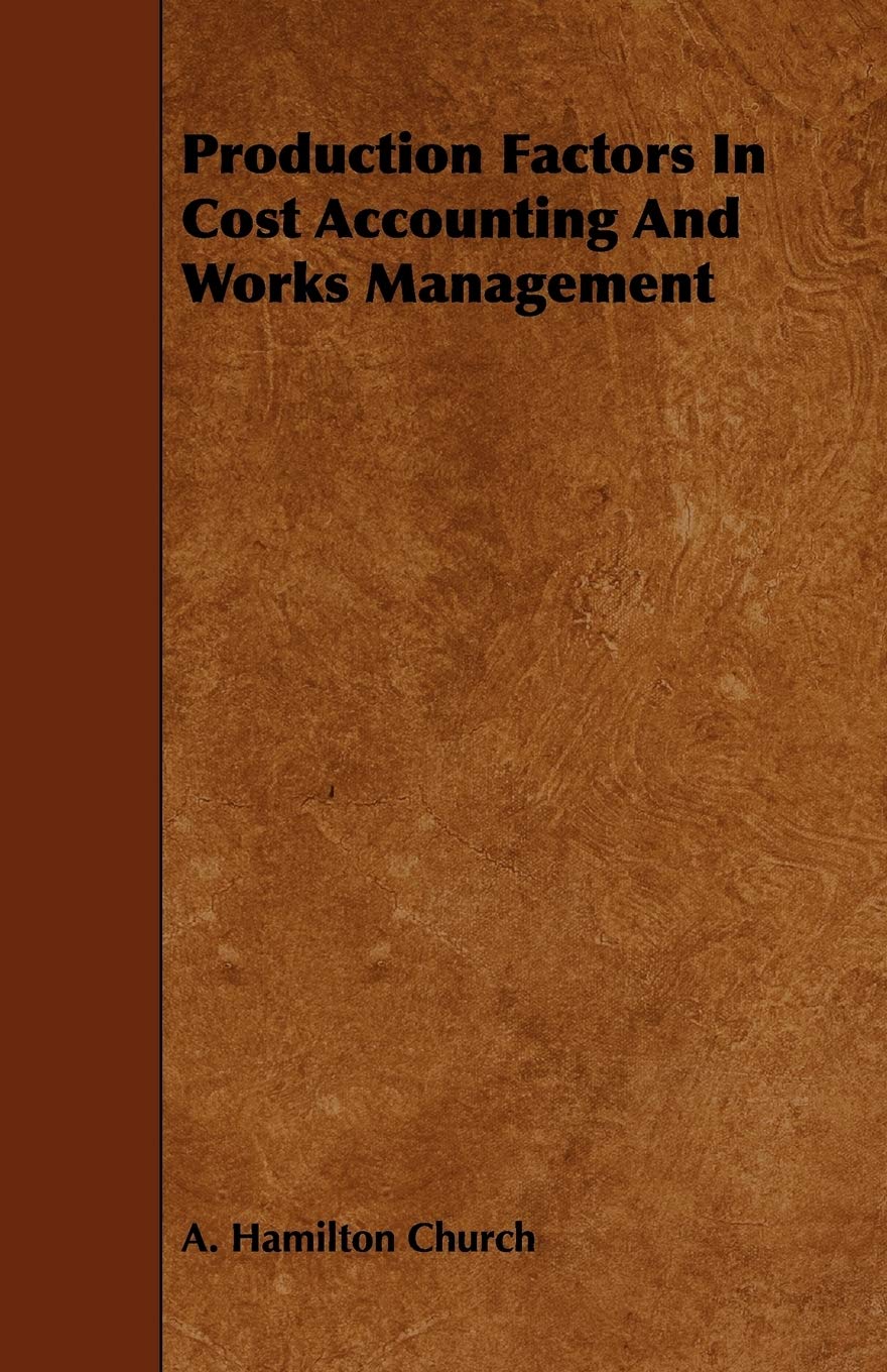Production Factors in Cost Accounting and Works Management Business, Finance & Career