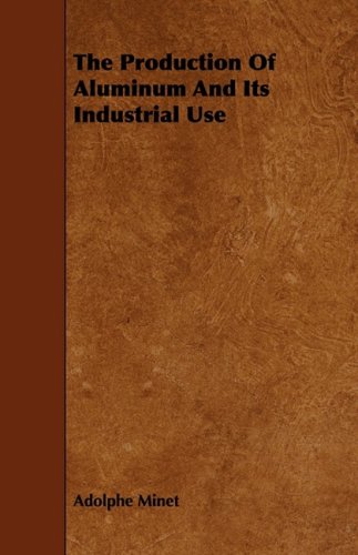 The Production of Aluminum and Its Industrial Use Media & Communication