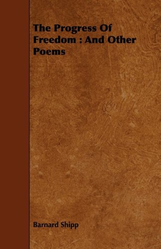 The Progress of Freedom: And Other Poems Poetry