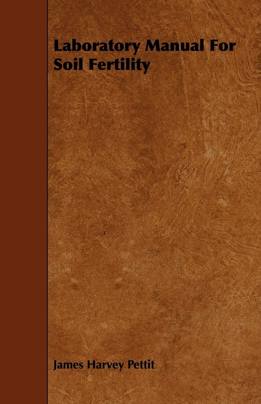 Laboratory Manual for Soil Fertility Business & Technology