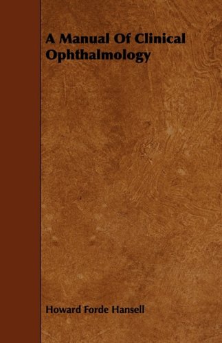 A Manual of Clinical Ophthalmology Politics & History