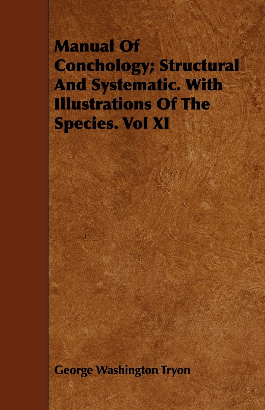Manual of Conchology; Structural and Systematic: With Illustrations of the Species (11) Mathematics