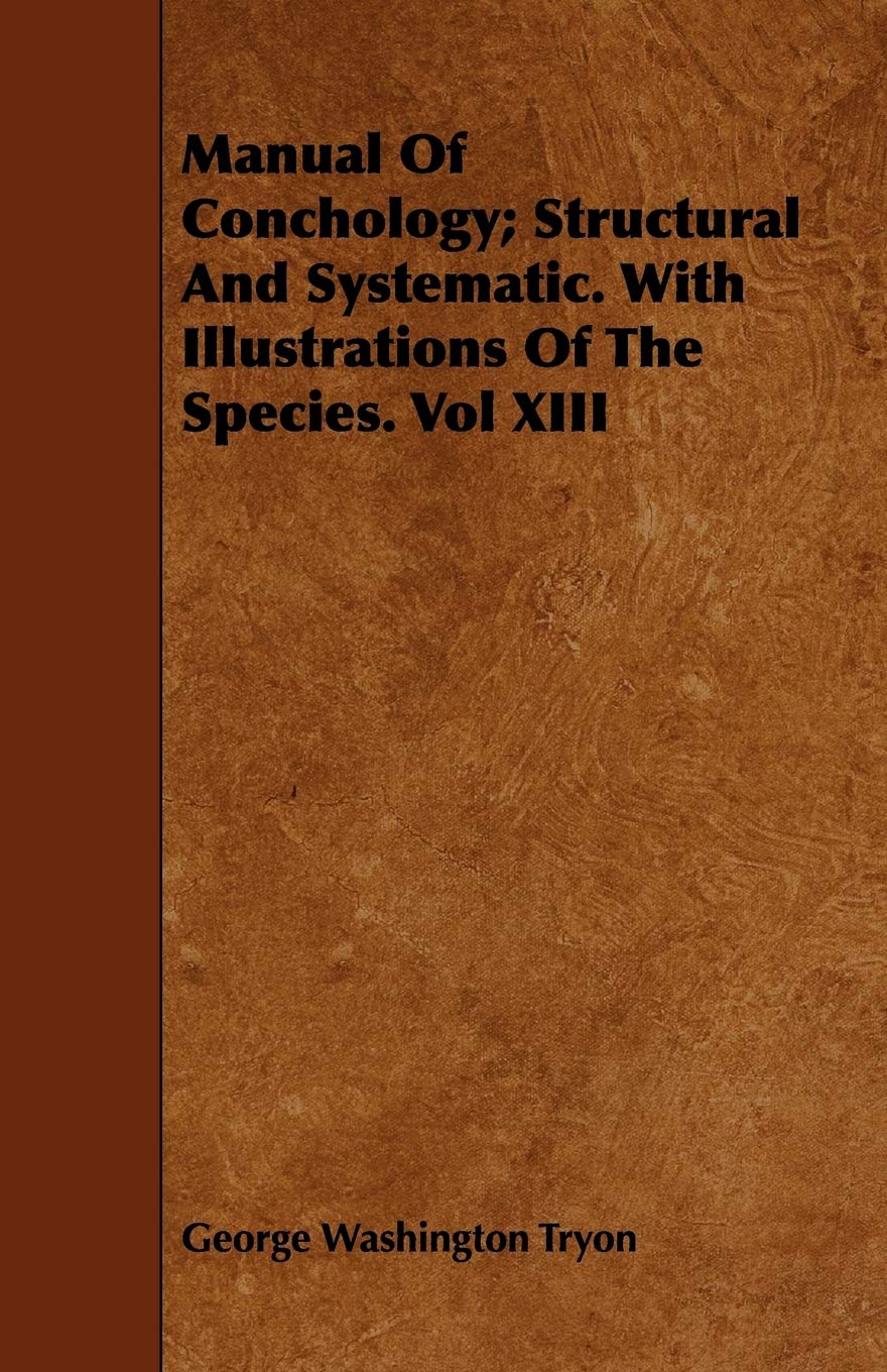 Manual of Conchology; Structural and Systematic: With Illustrations of the Species Mathematics