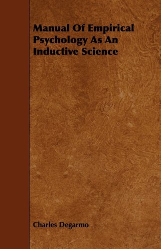 Manual of Empirical Psychology As an Inductive Science Psychology