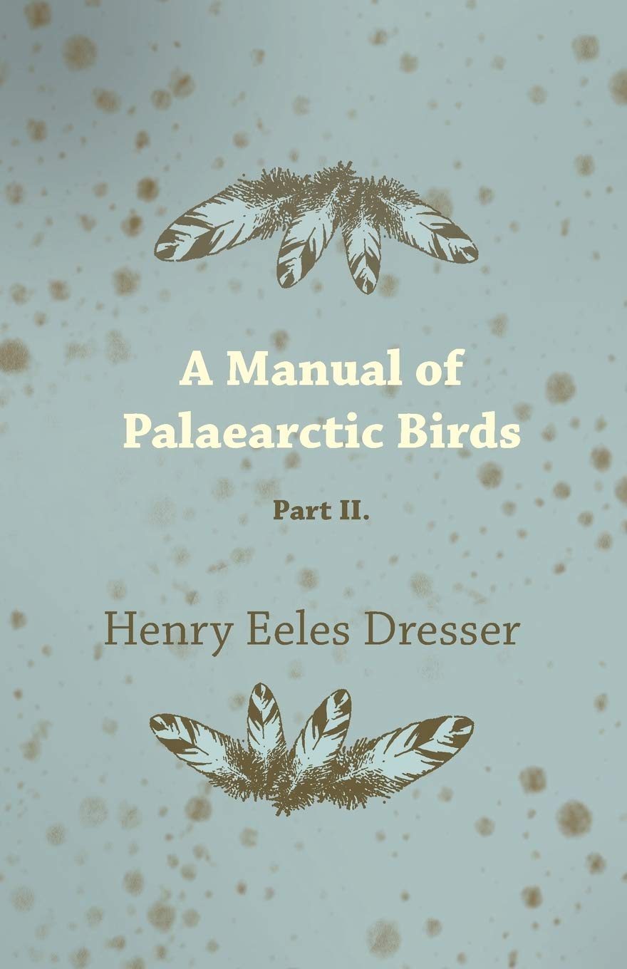 A Manual of Palaearctic Birds - Part II. Mathematics
