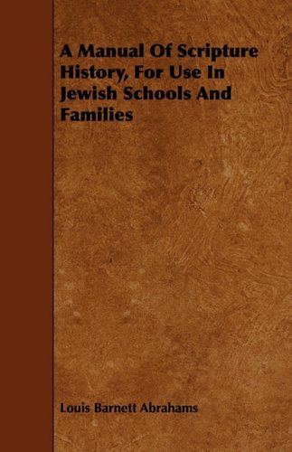 A Manual of Scripture History, for Use in Jewish Schools and Families Religion & Esotericism