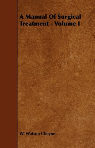 A Manual of Surgical Treatment Medicine