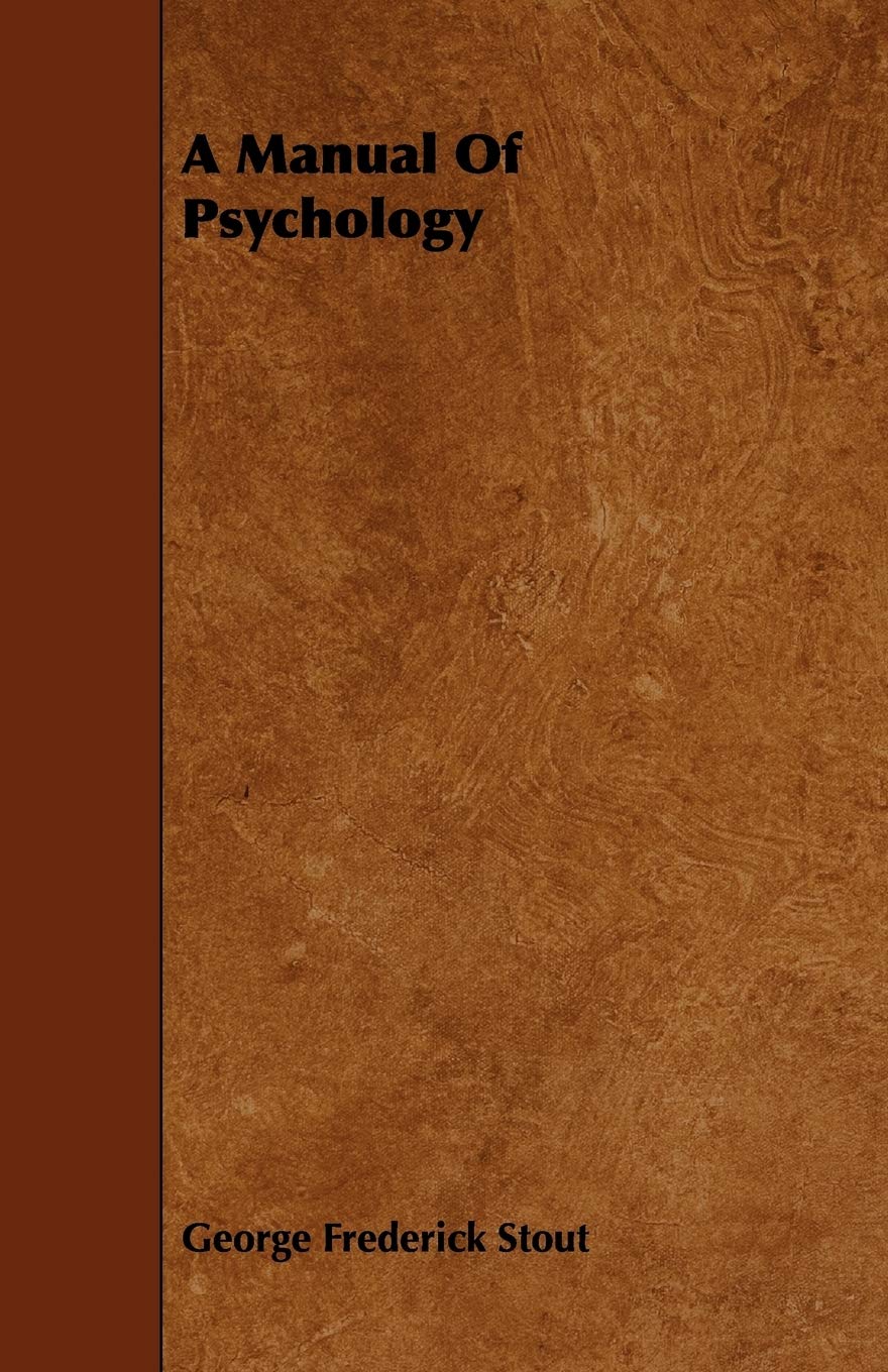 A Manual of Psychology Psychology