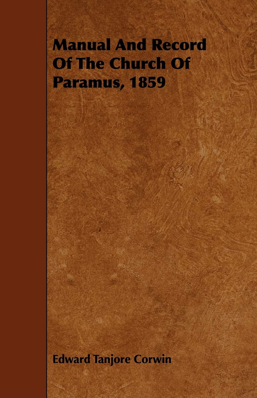 Manual and Record of the Church of Paramus, 1859 Religion & Esotericism