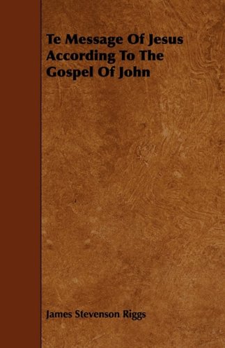 Te Message of Jesus According to the Gospel of John Religion & Esotericism