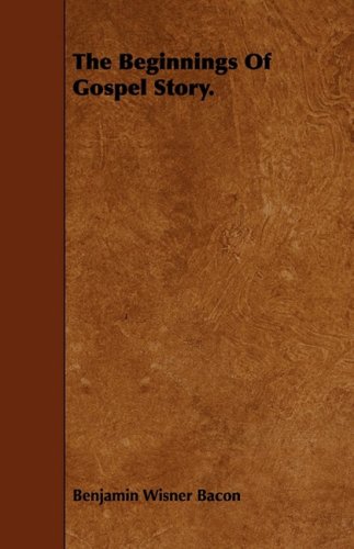 The Beginnings of Gospel Story Religion & Esotericism