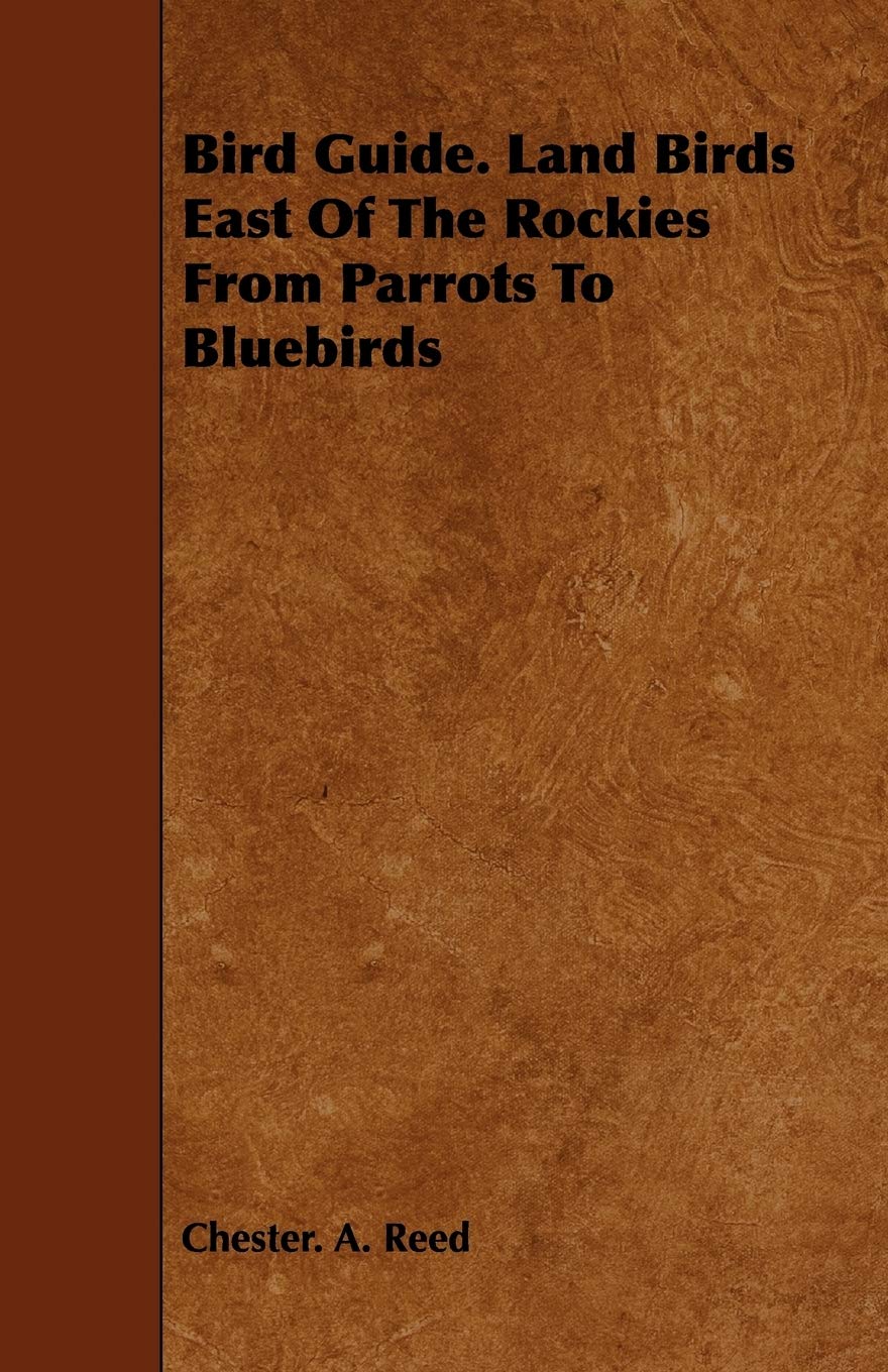 Bird Guide: Land Birds East of the Rockies from Parrots to Bluebirds Mathematics