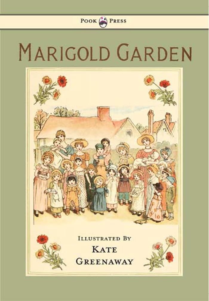 Marigold Garden - Pictures and Rhymes - Illustrated by Kate Greenaway Non-fiction