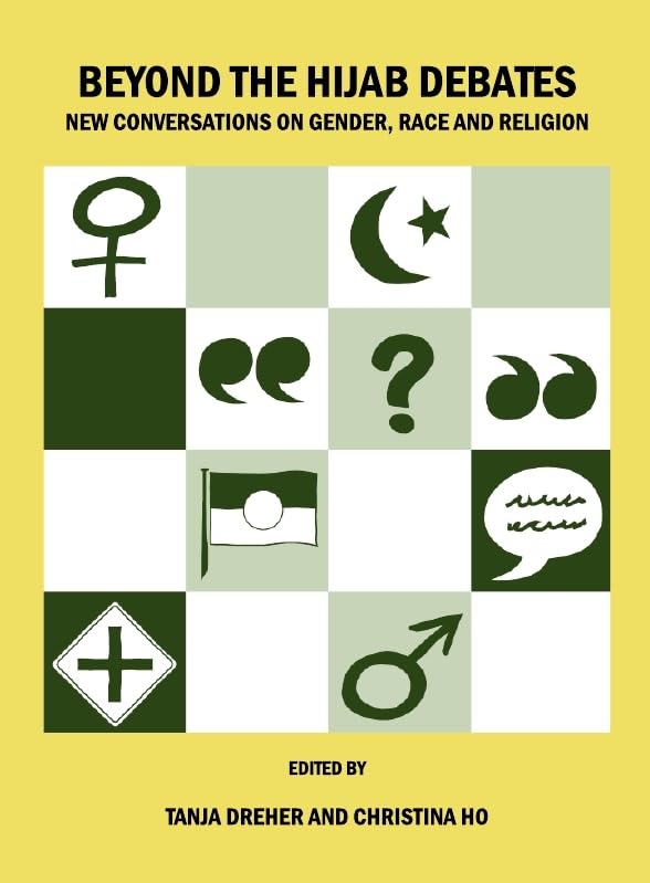Beyond the Hijab Debates: New Conversations on Gender, Race and Religion book