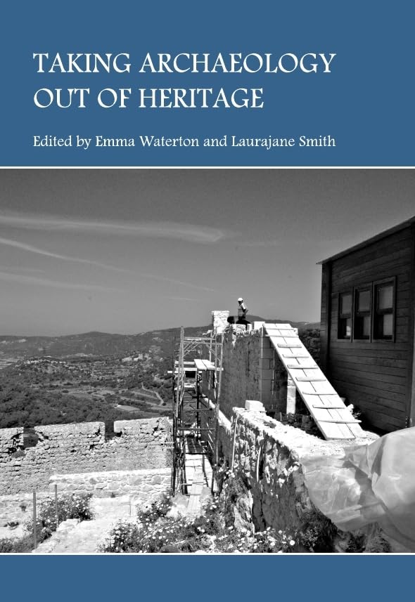 Taking Archaeology Out of Heritage Social Sciences