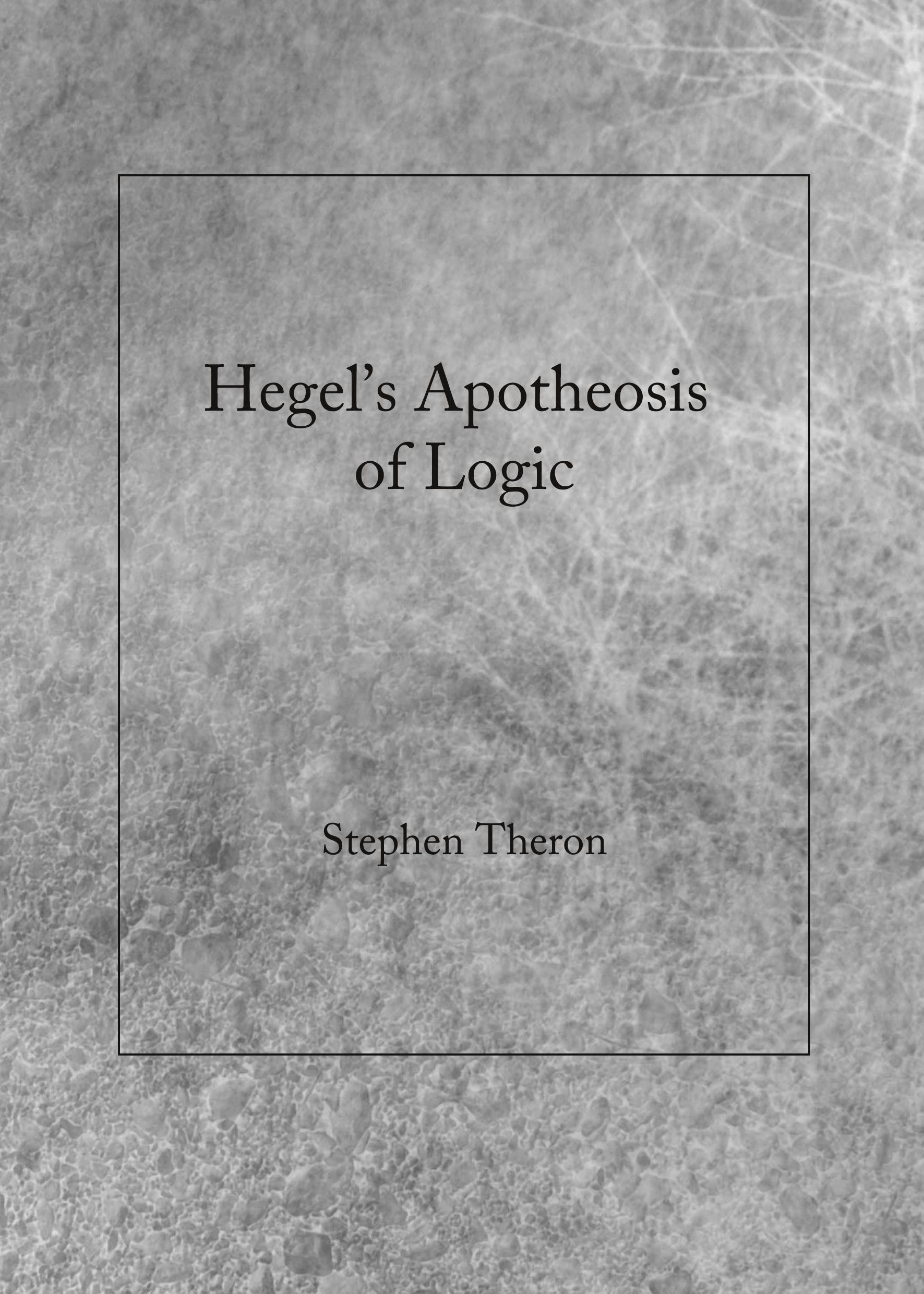 Hegel's Apotheosis of Logic Philosophy
