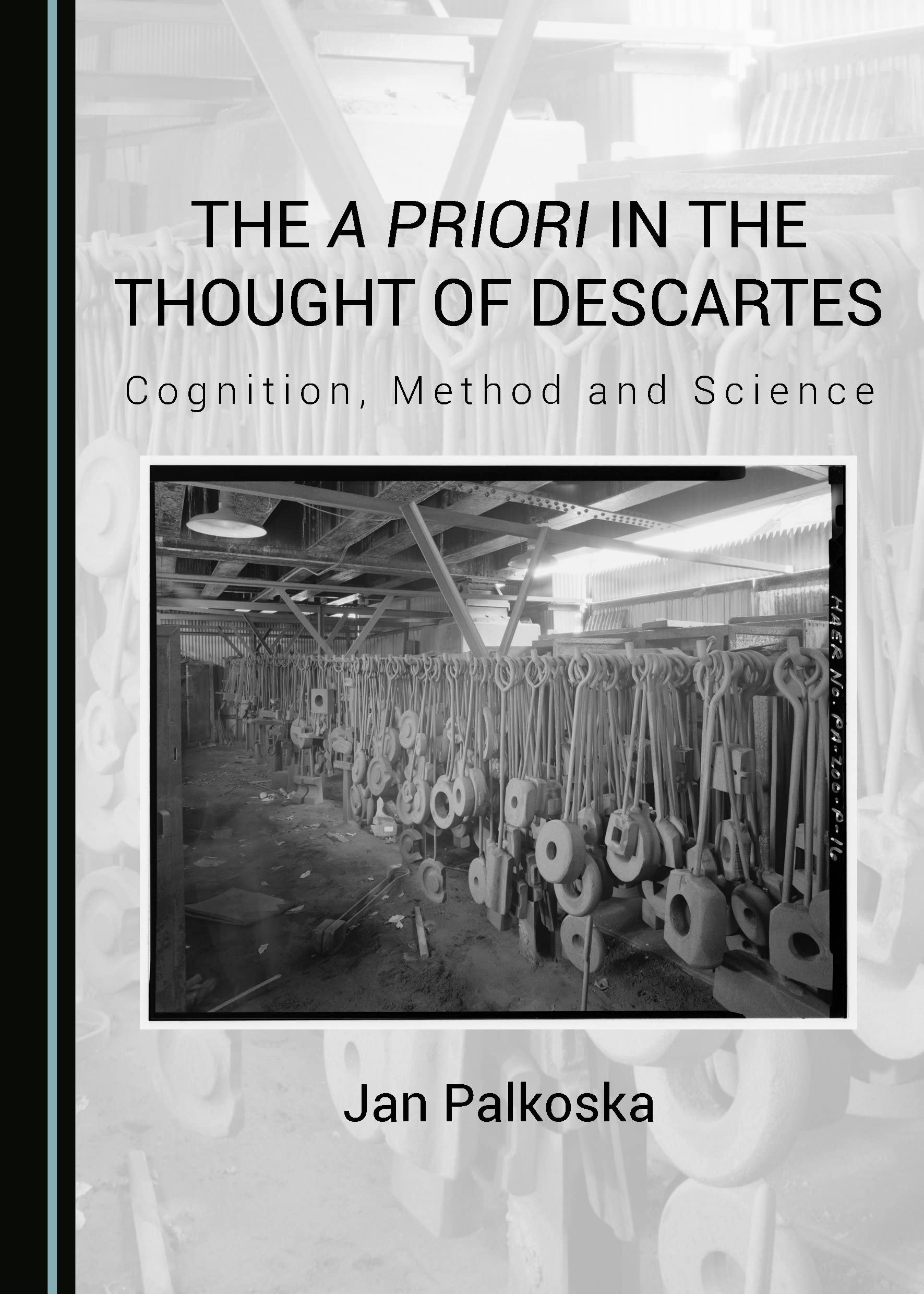 The a Priori in the Thought of Descartes: Cognition, Method and Science Philosophy