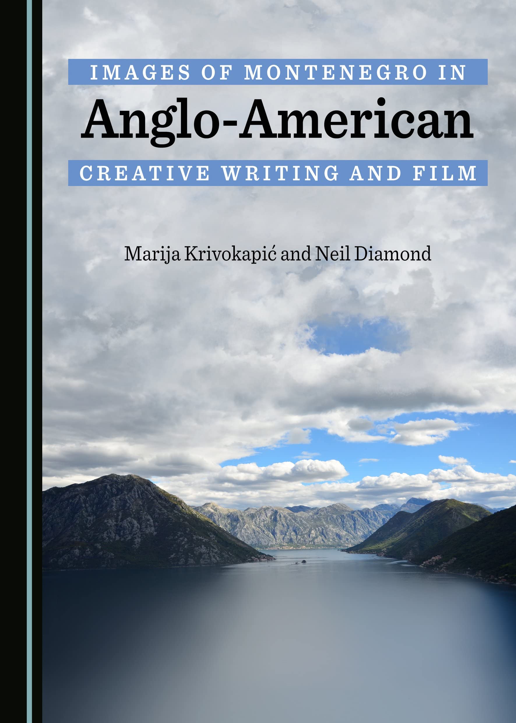 Images of Montenegro in Anglo-American Creative Writing and Film Contemporary literature