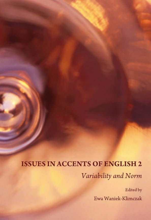Issues in Accents of English 2: Variability and Norm Social Sciences