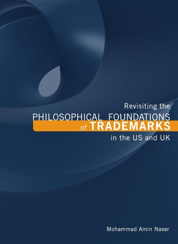 Revisiting the Philosophical Foundations of Trademarks in the Us and Uk Law