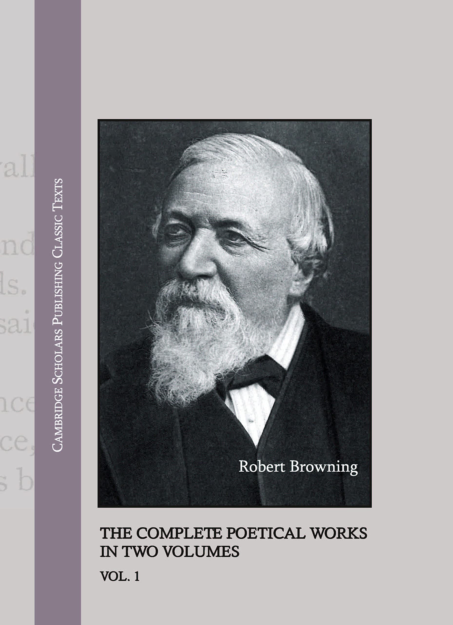 Robert Browning: The Complete Poetical Works: The Complete Poetical Works in Two Volumes (Classic Texts) Classics