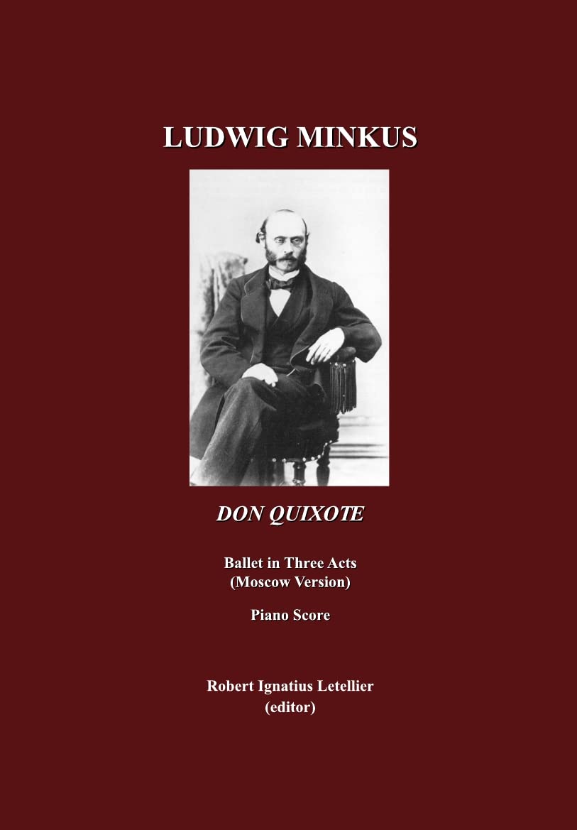 Ludwig Minkus, Don Quixote: Ballet in Three Acts, Six Scenes; the Moscow Version: Ballet in Three Acts, Six Scenes and a Prologue Film, Art & Culture