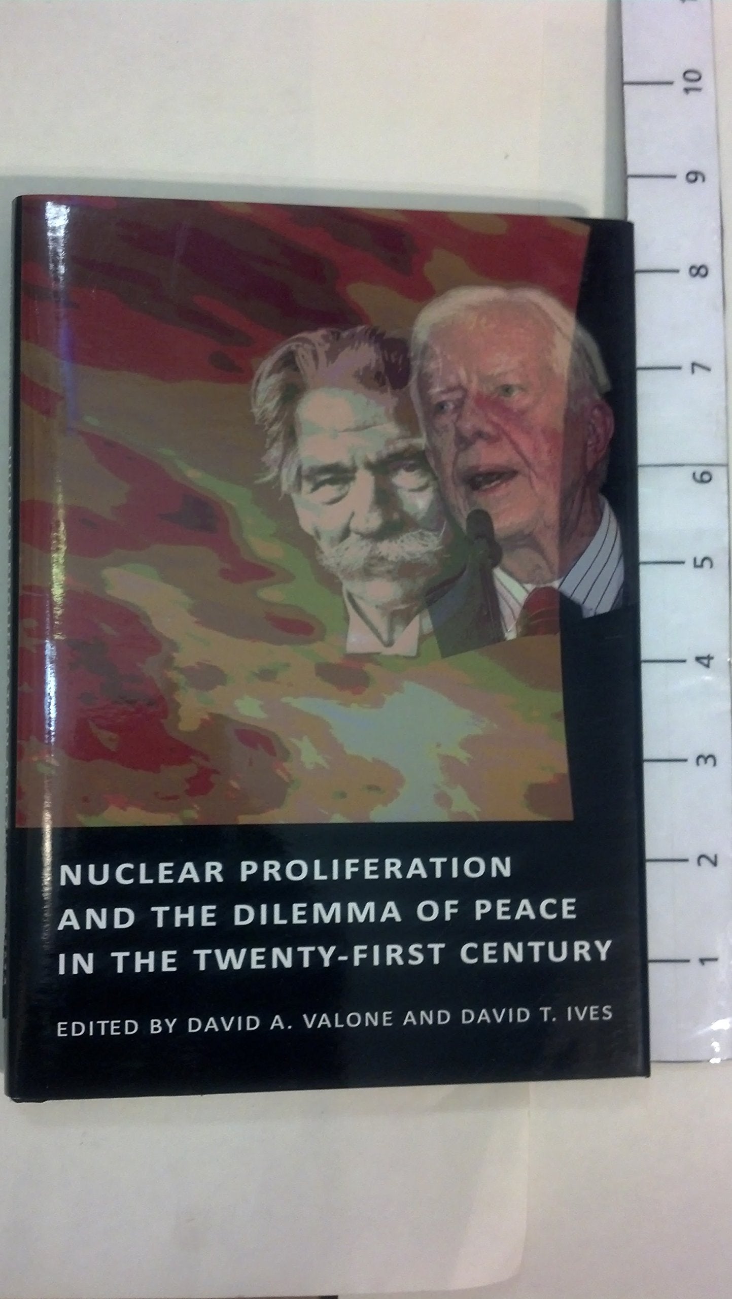 Nuclear Proliferation and the Dilemma of Peace in the Twenty-First Century Politics & History