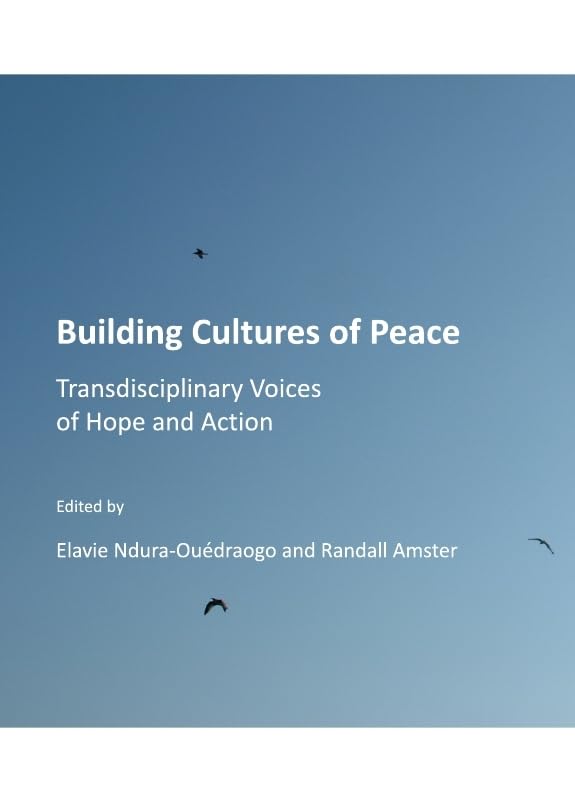 Building Cultures of Peace: Transdisciplinary Voices of Hope and Action General education